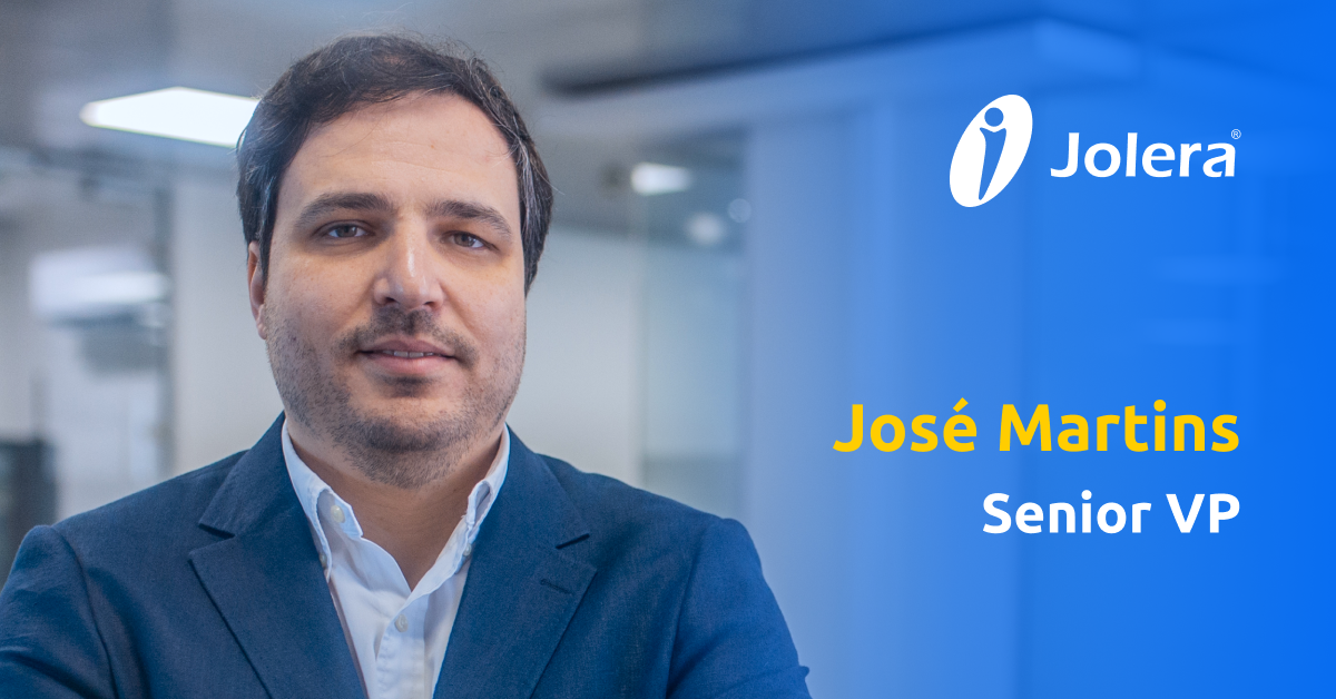 José Martins - Senior VP - Jolera