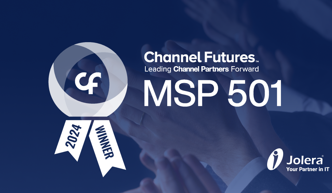 Jolera Achieves Top Honors on Channel Futures 2024 MSP 501 List